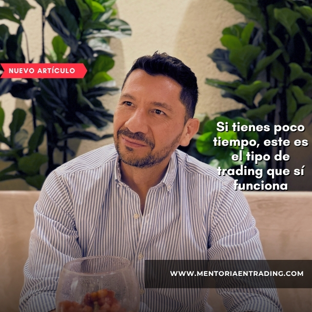 Si tienes poco tiempo, este es el tipo de trading que sí funciona