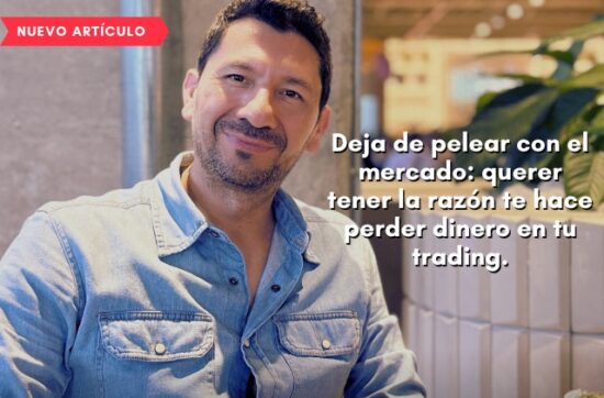 Deja de pelear con el mercado: querer tener la razón te hace perder dinero en tu trading