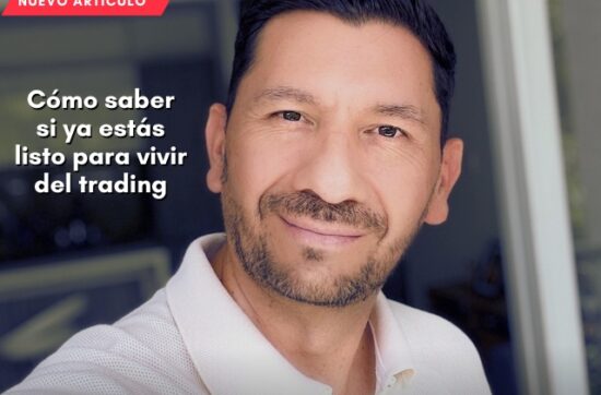 Cómo saber si ya estás listo para vivir del trading