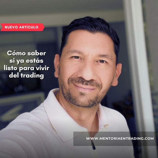 Cómo saber si ya estás listo para vivir del trading