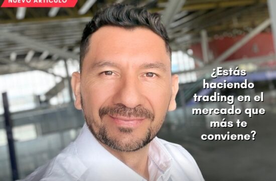 ¿Estás haciendo trading en el mercado que más te conviene?