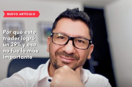 Por qué este trader logró un 29% y eso no fue lo más importante