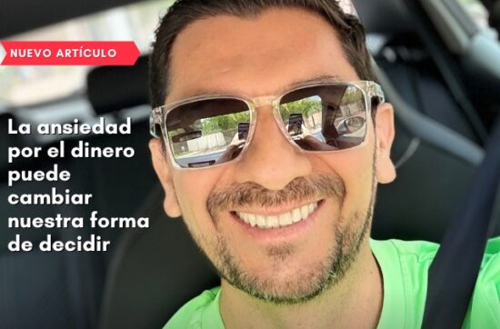 La ansiedad por el dinero puede cambiar nuestra forma de decidir